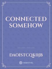 connected somehow Book
