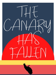 The Canary has Fallen Book
