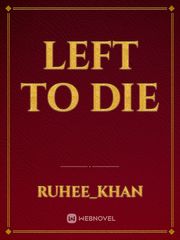 Left to die Book