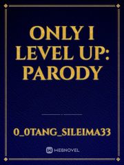 Only I level up: Parody Book