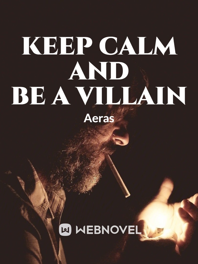 Keep Calm and Be a Villain