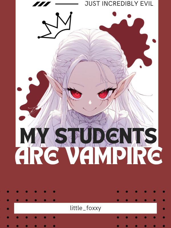 My Students Are Vampires!