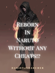 Reborn In Naruto Without Any Cheats!? Book