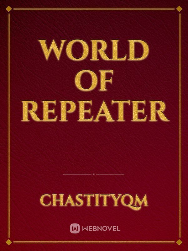 World of Repeater