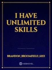 I have unlimited skills Book
