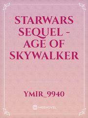 Starwars  Sequel - Age of Skywalker Book