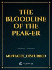The bloodline of the peak-er Book