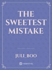 The Sweetest Mistake Book