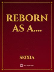 Reborn as a.... Book