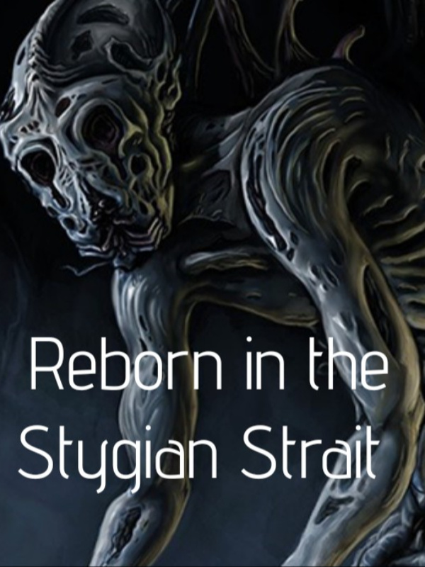 Reborn In The Stygian Strait