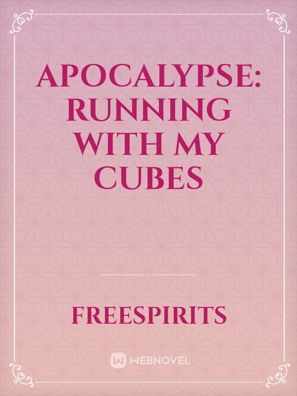 Apocalypse: running with my cubes Book