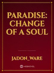 Paradise: Change Of A Soul Book