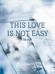 This Love Is Not Easy Book
