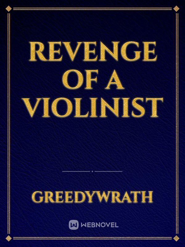 Revenge of a Violinist