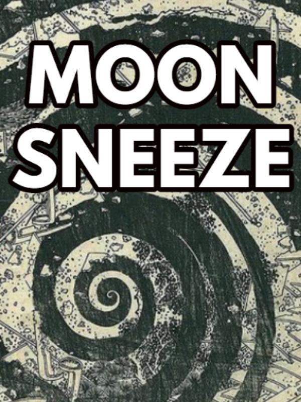Moonsneeze: The Gentle Void Calls You