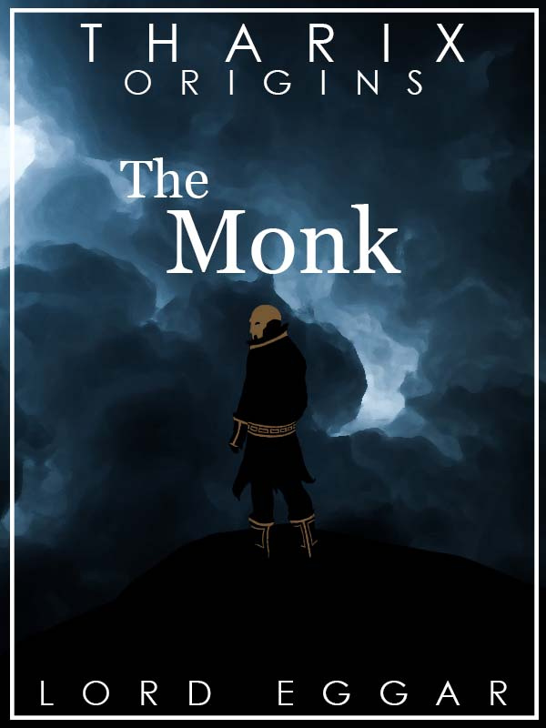 Tharix Origins: The Monk