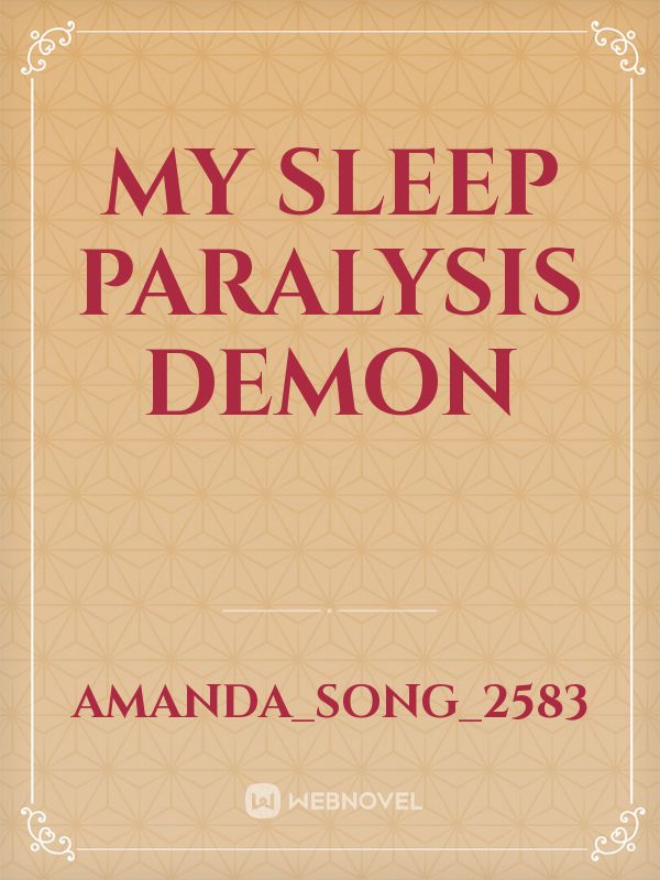 My sleep paralysis demon Book