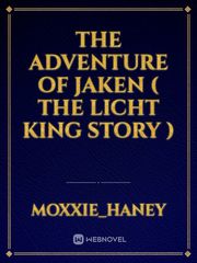 The adventure of Jaken ( The licht king story ) Book
