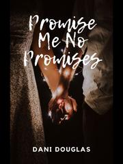 Promise Me No Promises Book
