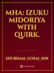 MHA: Izuku Midoriya with quirk. Book