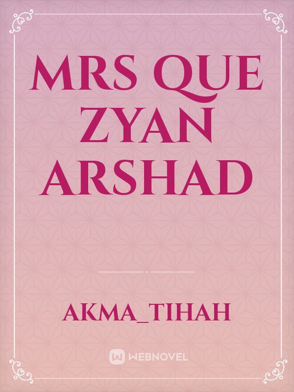 Mrs Que Zyan Arshad