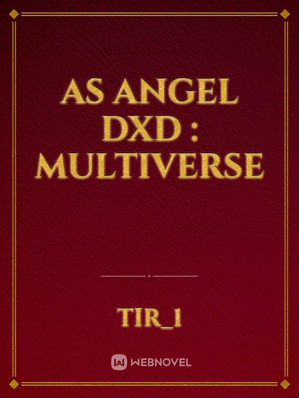 As Angel Dxd : Multiverse Book