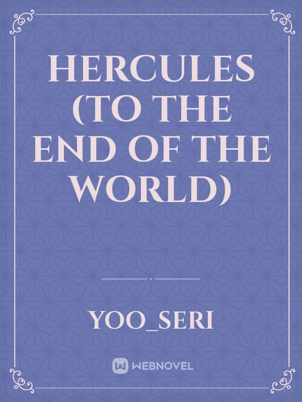 Hercules (to the end of the world)