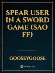 Spear user in a sword game (SAO FF) Book