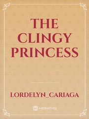 The Clingy Princess Book