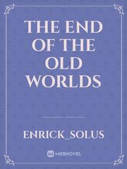 The End of the old worlds Book