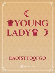 ☾ ♛Young Lady♛ ☽ Book
