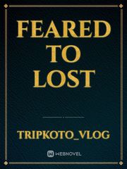 feared to lost Book