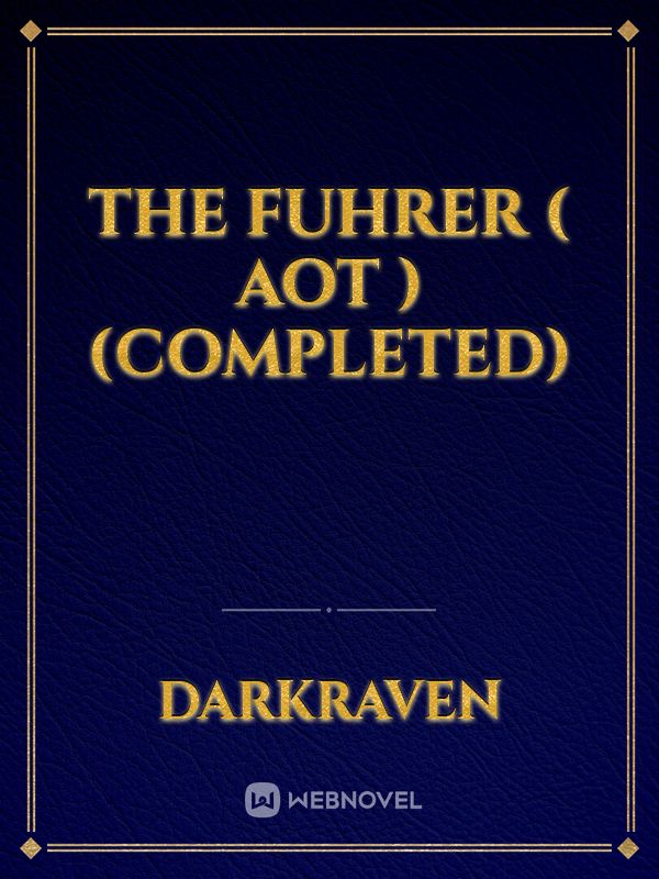 The Fuhrer ( aot )(completed)