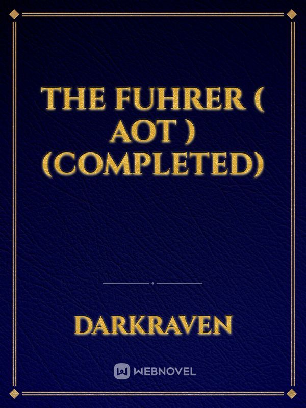The Fuhrer ( aot )(completed)