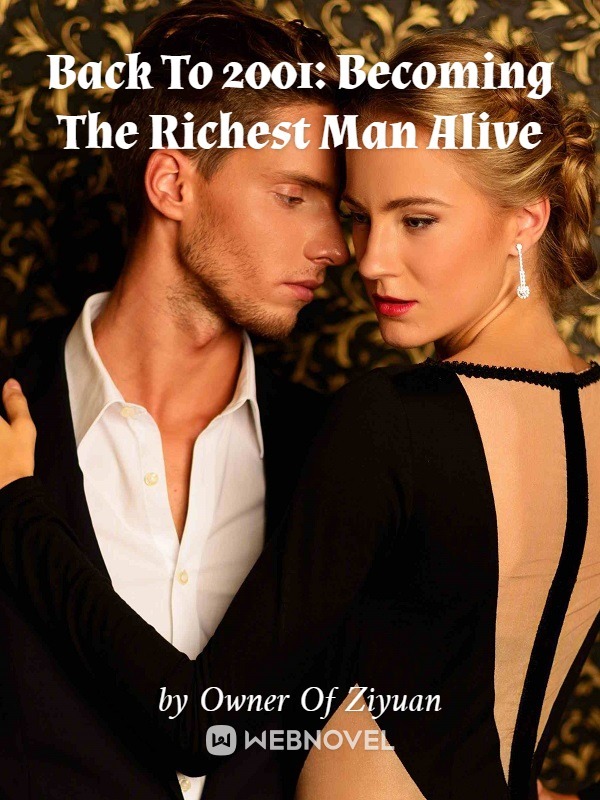 Read Back To 2001: Becoming The Richest Man Alive - Owner Of