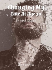 Changing My Fate At Age 30 Book