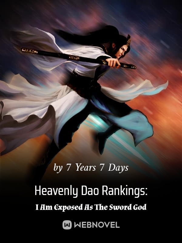 Heavenly Dao Rankings: I Am Exposed As The Sword God Book