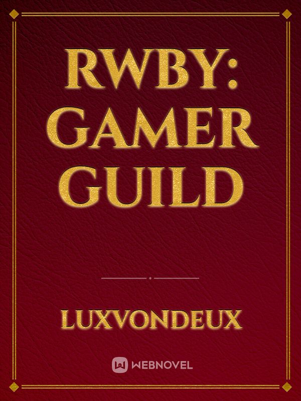 RWBY: Gamer Guild