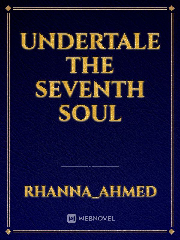 Undertale The seventh Soul Book