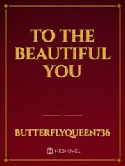 To The Beautiful You Book