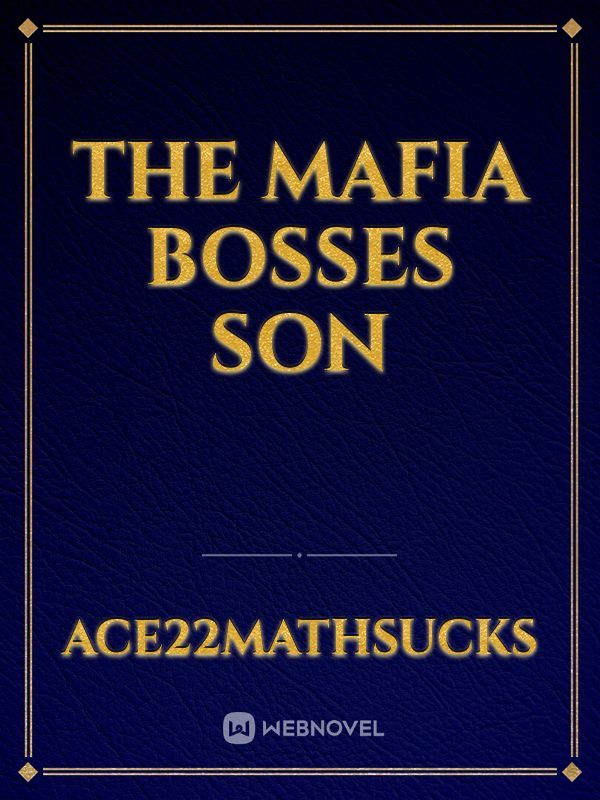 The mafia bosses son Book