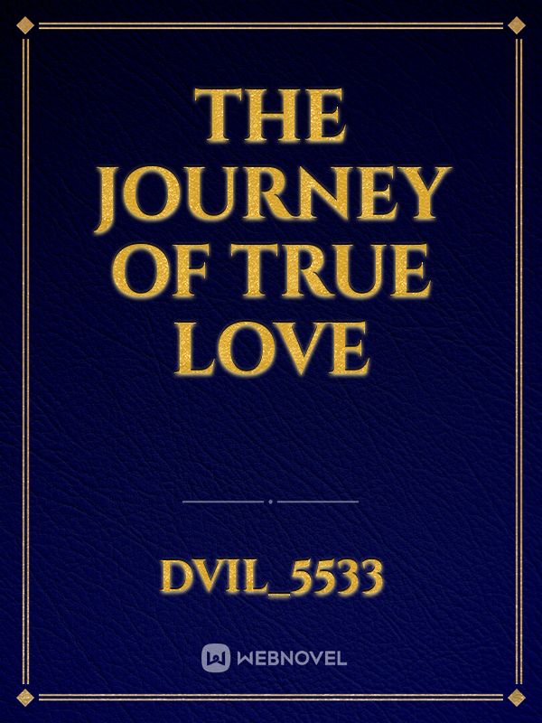 The journey of true love Book