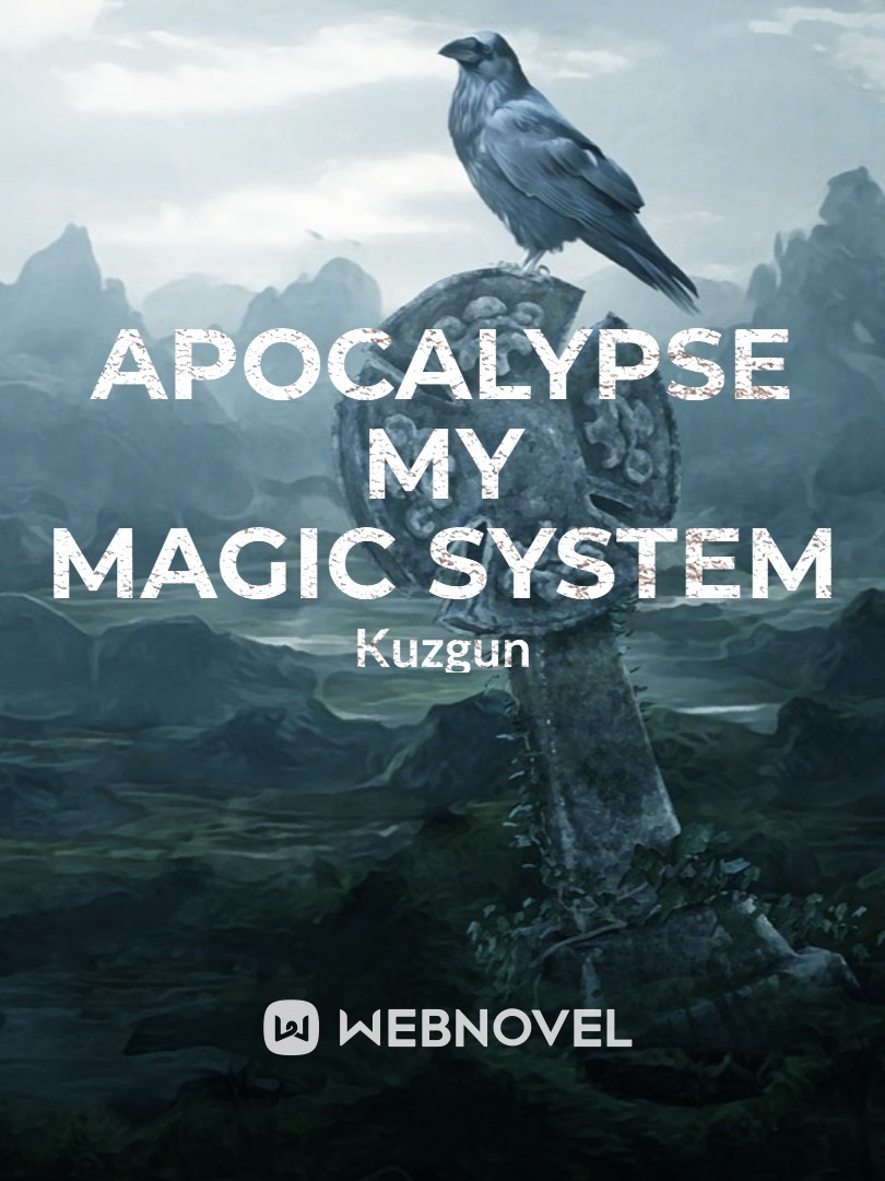 Apocalypse: My Magic System