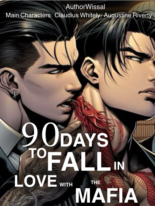 90 DAYS TO FALL IN LOVE WITH THE MAFIA [BL]