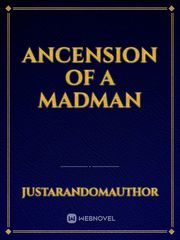 Ancension of a Madman Book