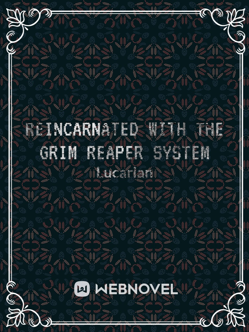 Reincarnated with the Grim Reaper System Book