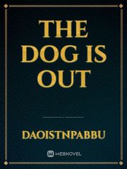 the dog is out Book