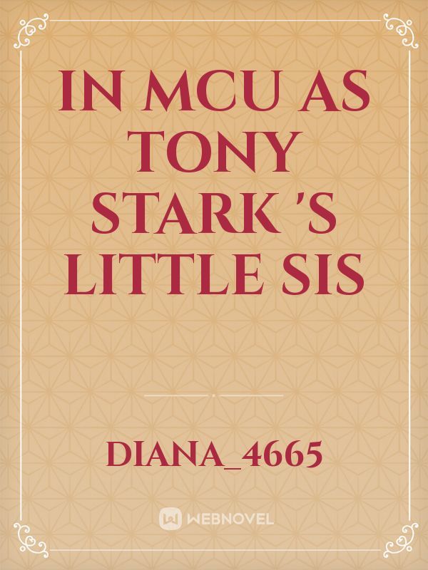 In MCU as Tony Stark 's little Sis Book