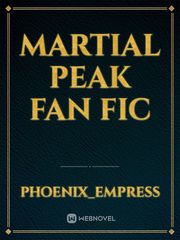 MARTIAL PEAK FAN FIC Book