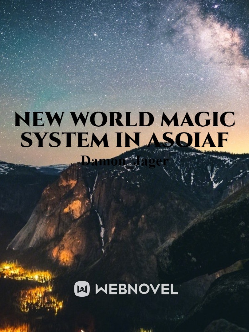 New World Magic System in Asoiaf